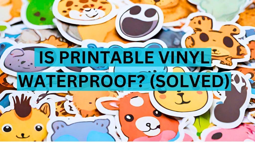 Is Printable Vinyl Waterproof SOLVED Royal Elements Is printable vinyl waterproof solved royal elements