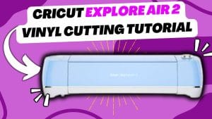 Read more about the article Cricut Explore Air 2 Tutorial for Beginners: How to Cut Adhesive Vinyl Decals