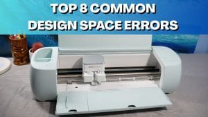 Read more about the article 8 Cricut Design Space Common Errors (And How to Fix Them)